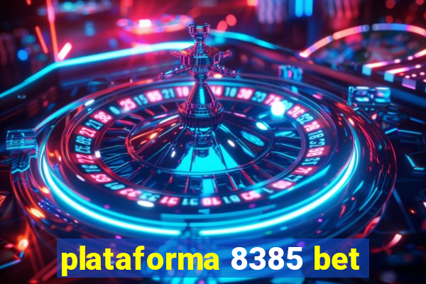 plataforma 8385 bet